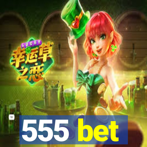 555 bet